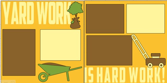 YARD WORK IS HARD WORK  -  page kit
